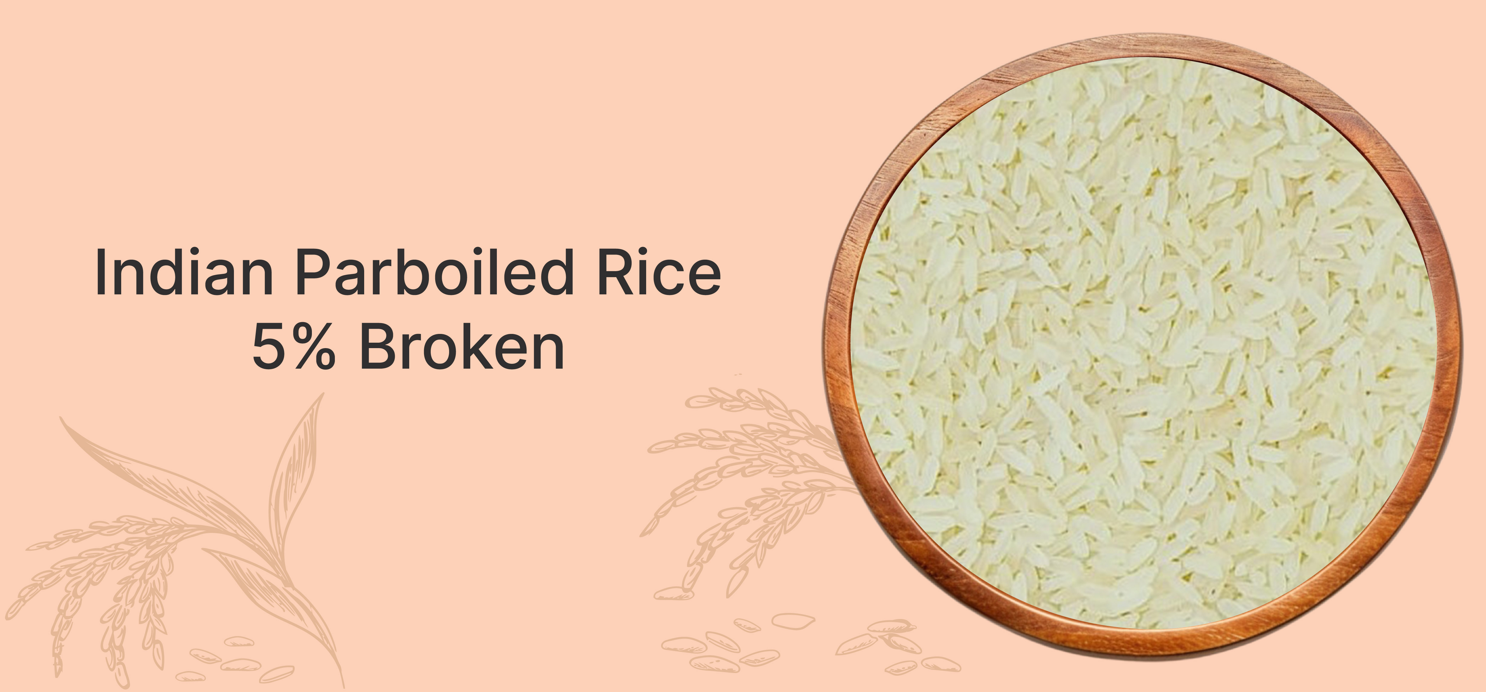 Bowl of Indian parboiled rice displaying a light color with text stating 'Indian Parboiled Rice 5% Broken' on a peach background.